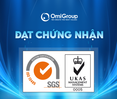 OmiGroup vinh dự đón nhận chứng chỉ ISO 13485 - Khẳng định chất lượng đạt chuẩn trong lĩnh vực Y tế số